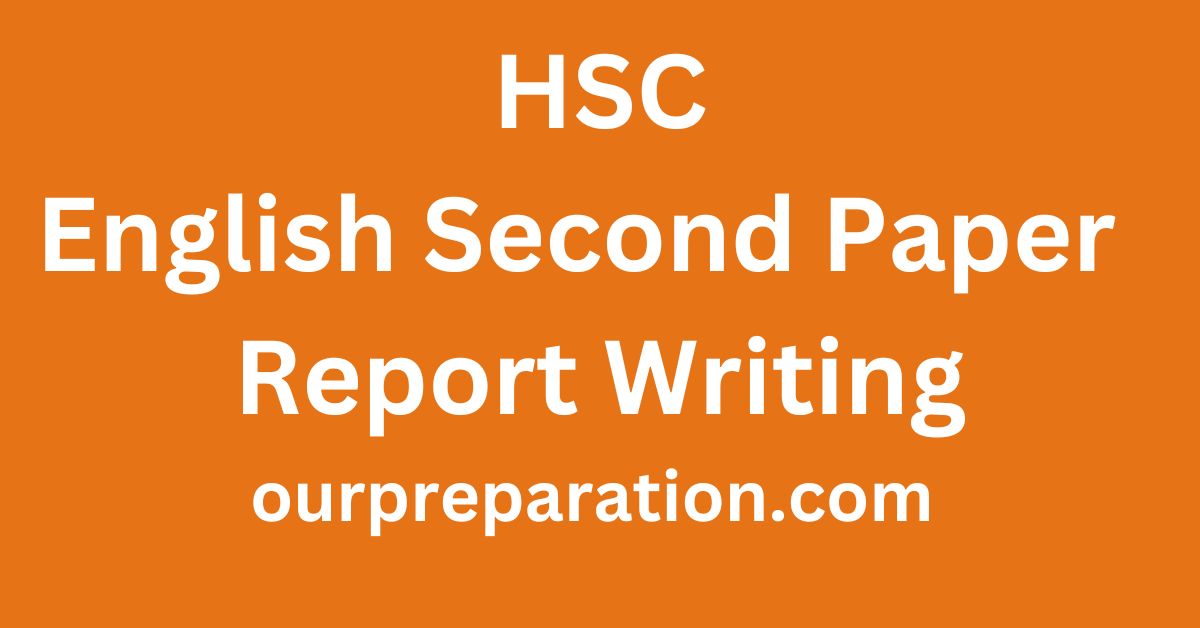 HSC | English 2nd Paper | Most Common Report Writing 1-30